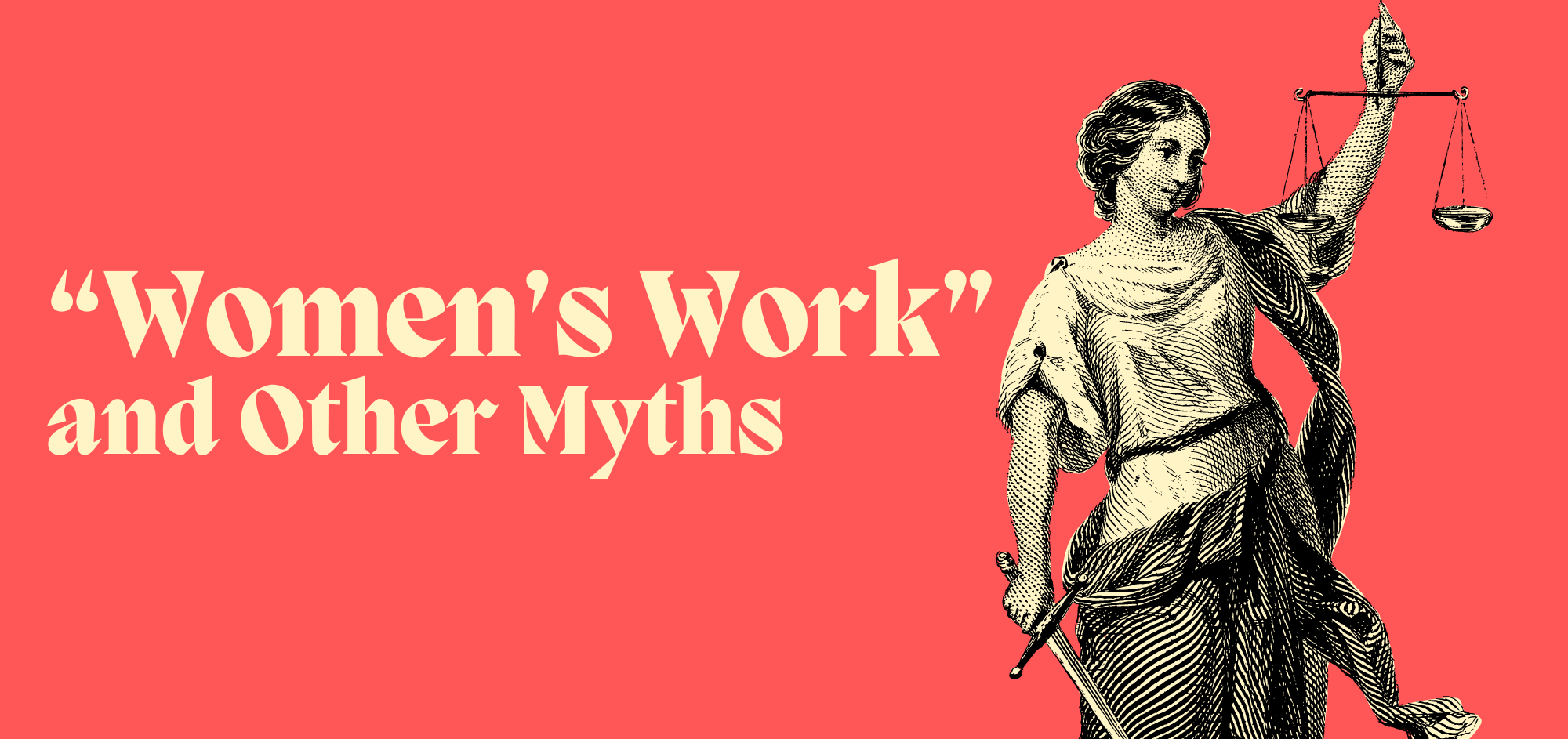 Women&#039;s Work and Other Myths